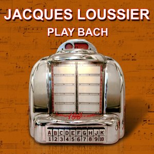 Jacques Loussier : Play Bach