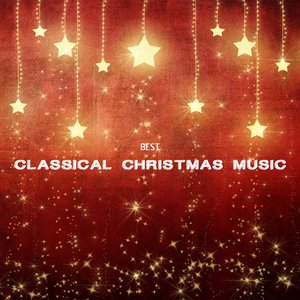 Image for 'Best Classical Christmas Music and Songs - Classic Christmas Songs and Christmas Carols'