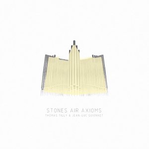 Stones, Air, Axioms