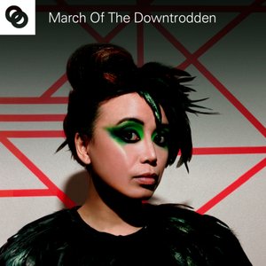 March of the Downtrodden