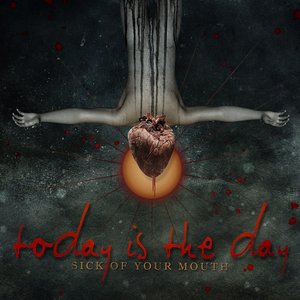 Sick of Your Mouth