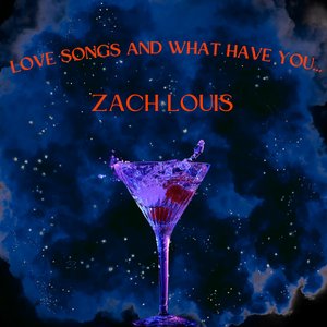 Love Songs and What Have You...