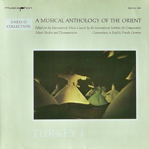 Turkey I - Music Of The Mevlevi