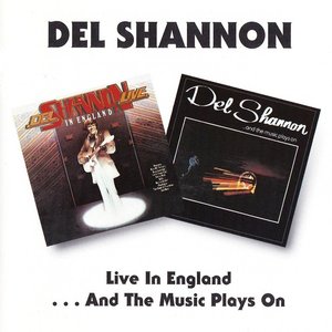 Live In England / ...And The Music Plays On