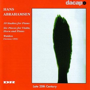 ABRAHAMSEN: 10 Studies for Piano / 6 Pieces for Violin, Horn and Piano