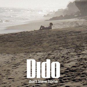 Don't Leave Home - Single