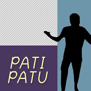 Pati Patu (Remix)