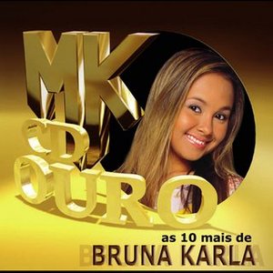 As 10 Mais de Bruna Karla