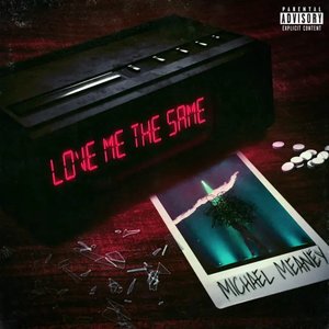 Love Me The Same