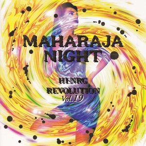 MAHARAJA NIGHT HI-NRG REVOLUTION VOL.19