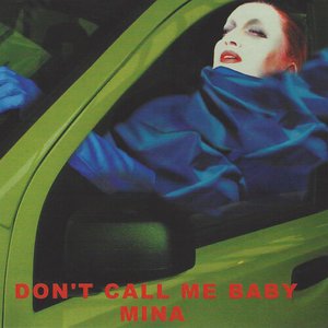 Don't Call Me Baby (Can't Take My Eyes Off Of You)