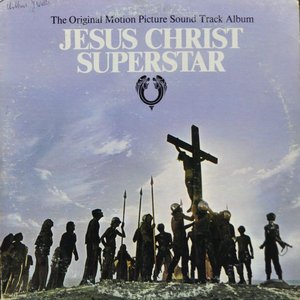 Jesus Christ Superstar (The Original Motion Picture Sound Track Album)