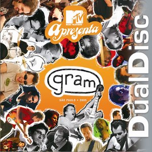 Gram (MTV Apresenta)