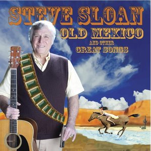 Old Mexico and Other Great Songs
