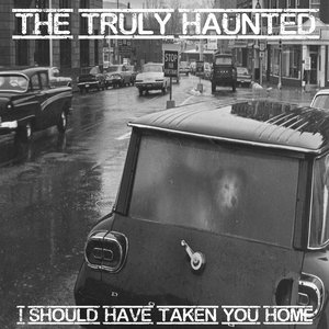 I Should Have Taken You Home