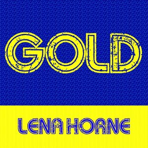 Image for 'Gold: Lena Horne'