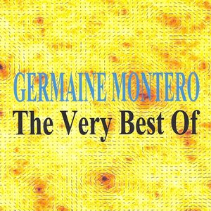 The Very Best Of : Germaine Montero