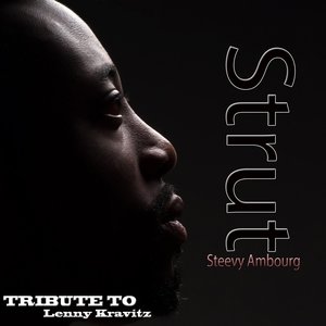 Strut: Tribute to Lenny Kravitz