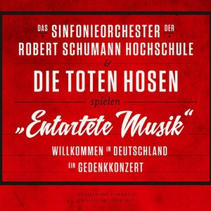 "Entartete Musik" Willkommen in Deutschland - ein Gedenkkonzert