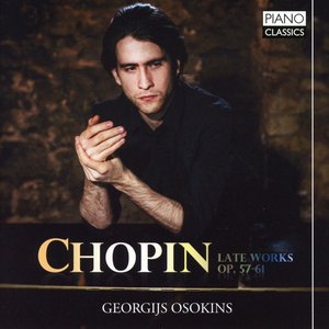Chopin: Late Works, Op. 57-61