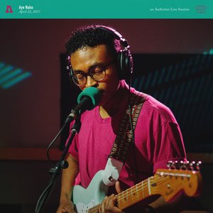 Aye Nako on Audiotree Live