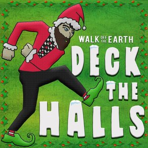 Walk Off The Earth - Deck the Halls Lyrics - Zortam Music