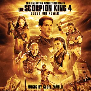 The Scorpion King 4: Quest for Power (Original Motion Picture Soundtrack)