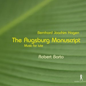 Hagen: The Augsburg Manuscript Music for Lute