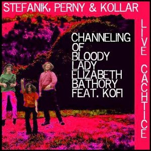 “Channeling Of Lady Elizabeth Bathory feat. Kofi”的封面