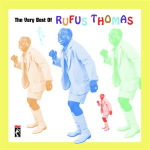 “The Very Best of Rufus Thomas”的封面