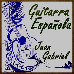 The Spanish Guitar Play Juan Gabriel