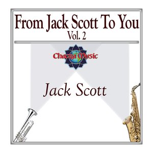 From Jack Scott To You Vol. 2