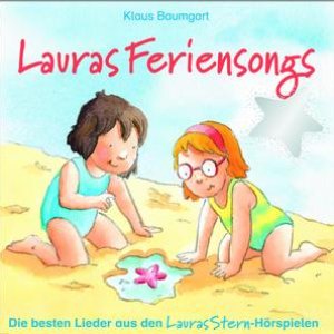 Lauras Feriensongs (Die besten Lieder aus den "Lauras Stern" Hörspielen)