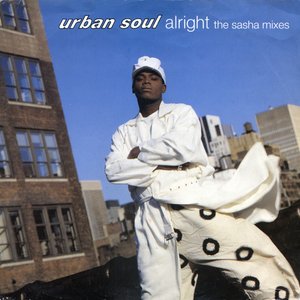 Alright (the Sasha mixes)