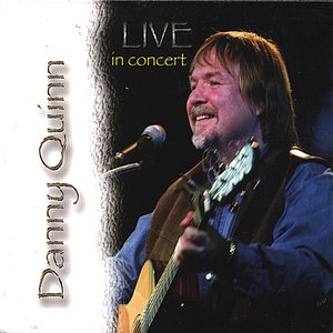 Danny Quinn Live In Concert