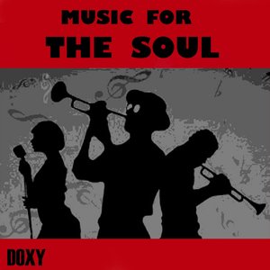 Music for the Soul (Doxy Collection)