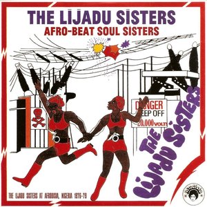 Afro-Beat Soul Sisters: The Lijadu Sisters At Afrodisia, Nigeria, 1976-79