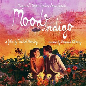 Mood Indigo (Original Motion Picture Soundtrack)