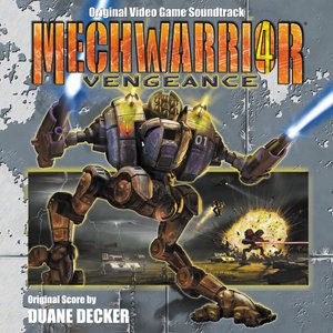 Mechwarrior 4: Vengeance (Original Video Game Soundtrack)