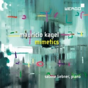 Kagel: Mimetics