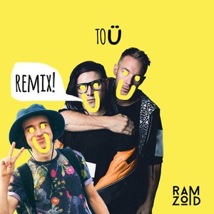 To Ü (Ramzoid Remix)