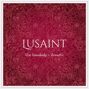 Use Somebody (Acoustic)