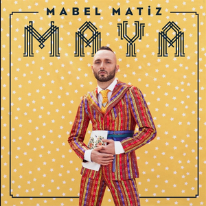 mabel matiz - Maya - Zortam Music