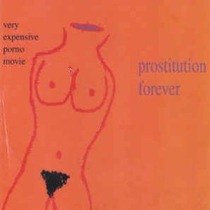 Prostitution Forever