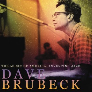 THE MUSIC OF AMERICA: Inventing Jazz - Dave Brubeck