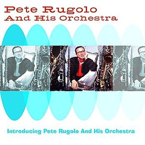 Introducing Pete Rugolo And His Orchestra
