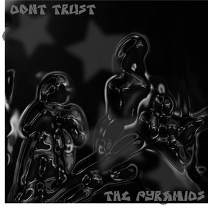 Don't Trust the Pyramids - Single