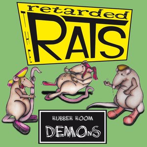 Rubber Room Demons