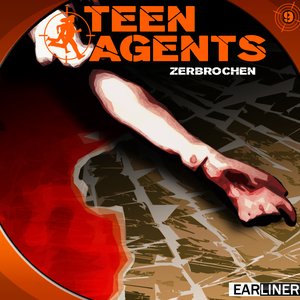 Teen Agents (9) - Zerbrochen