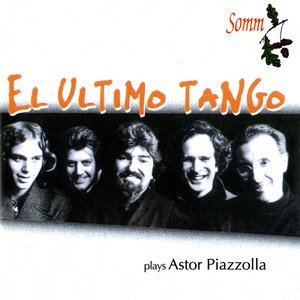 El Ultimo Tango Plays Astor Piazzolla